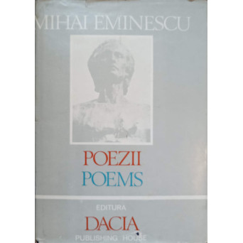 POEZII. POEMS. EDITIE BILINGVA ROMANA-ENGLEZA