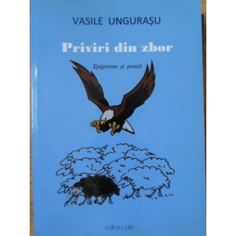 PRIVIRI IN ZBOR. EPIGRAME SI POEZII