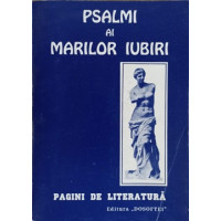 PSALMI AI MARILOR IUBIRI. PAGINI DE LITERATURA PSALMI AI MARILOR IUBIRI. PAGINI DE LITERATURA
