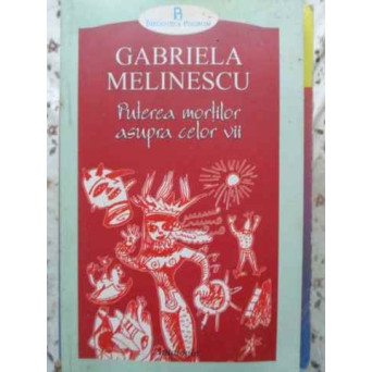 PUTEREA MORTILOR ASUPRA CELOR VII. ANTOLOGIE