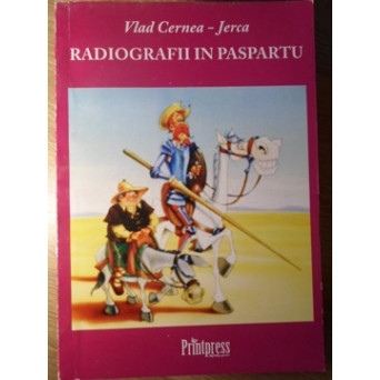 RADIOGRAFII IN PASPARTU. SELECTII DE EPIGRAME SI CATRENE