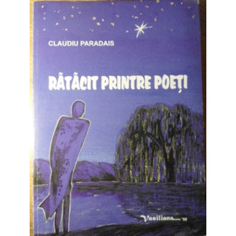 RATACIT PRINTRE POETI. VERSURI ORIGINALE SI TALMACIRI