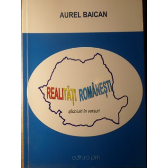 REALITATI ROMANESTI. SFICHIUIRI IN VERSURI. EPIGRAME