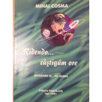 RIDENDO... CASTIGAM ORE. EPIGRAMA SI... NU NUMAI RIDENDO... CASTIGAM ORE. EPIGRAMA SI... NU NUMAI