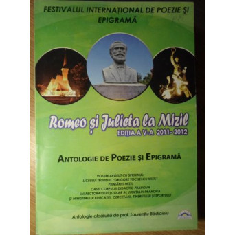 ROMEO SI JULIETA LA MIZIL. FESTIVALUL INTERNATIONAL DE POEZIE SI EPIGRAMA EDITIA A V-A 2011-2012