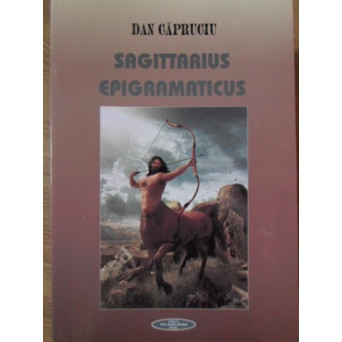 SAGITTARIUS EPIGRAMATICUS. CULEGERE DE APIGRAME ALE AUTORILOR SAGETATORI ROMANI CONTEMPORANI