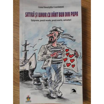 SATIRA SI UMOR CU VANT BUN DIN PUPA. EPIGRAME, POEZII VESELE, PROZA SCURTA, CARICATURI