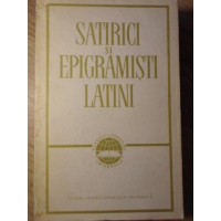 SATIRICI SI EPIGRAMISTI LATINI SATIRICI SI EPIGRAMISTI LATINI