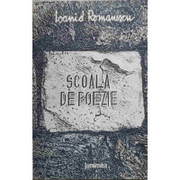SCOALA DE POEZIE SCOALA DE POEZIE