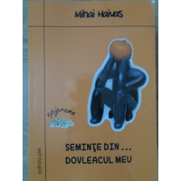 SEMINTE DIN DOVLEACUL MEU. EPIGRAME SEMINTE DIN DOVLEACUL MEU. EPIGRAME