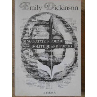 SINGURATATE SI POEZIE. SOLITUDE AND POETRY. EDITIE BILINGVA ROMANA-ENGLEZA