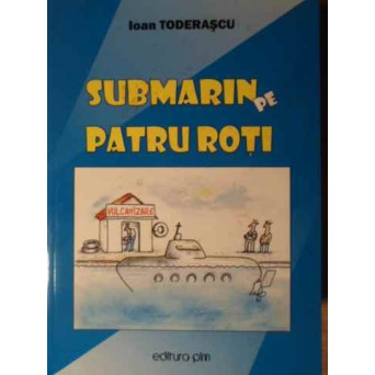 SUBMARIN PE PATRU ROTI. EPIGRAME SI CATRENE EPIGRAMATICE