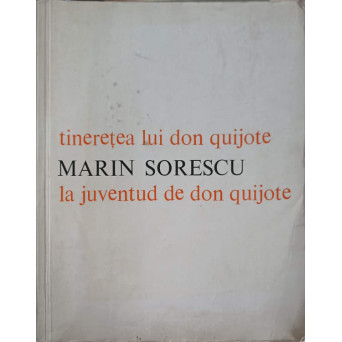 TINERETEA LUI DON QUIJOTE. LA JUVENTUD DE DON QUIJOTE. EDITIE BILINGVA ROMANA-FRANCEZA