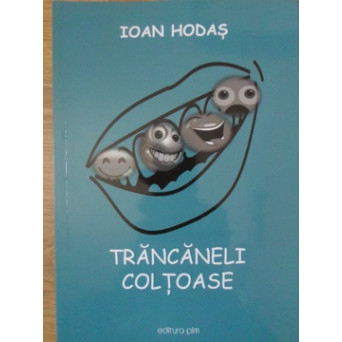 TRANCANELI COLTOASE. POEZII UMORISTICE