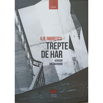 TREPTE DE HAR. VERSURI DIN INCHISORI