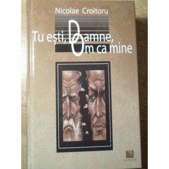 TU ESTI, DOAMNE, CA MINE. POEZII