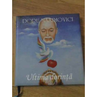 ULTIMA DORINTA POEZII + GRAFICA ULTIMA DORINTA POEZII + GRAFICA