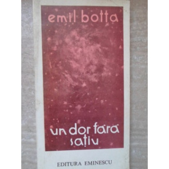 UN DOR FARA SATIU. POEZII