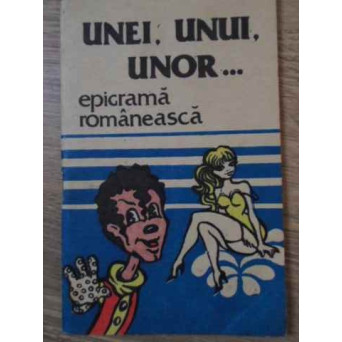 UNEI, UNUI, UNOR... EPIGRAMA ROMANEASCA