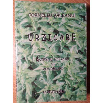 URZICARE. CATRENE TEPOASE SI RONDELURI