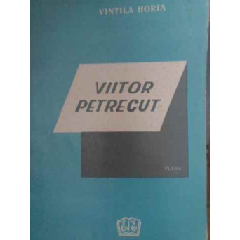 VIITOR PETRECUT. POEME