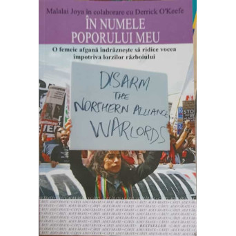 IN NUMELE POPORULUI MEU. O FEMEIE AFGANA INDRAZNESTE SA RIDICE VOCEA IMPOTRIVA LORZILOR RAZBOIULUI