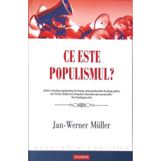 CE ESTE POPULISMUL?