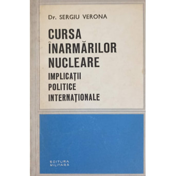 CURSA INARMARILOR NUCLEARE. IMPLICATII POLITICE INTERNATIONALE