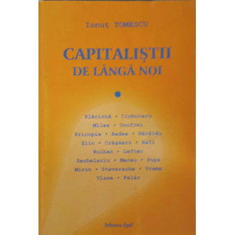 CAPITALISTII DE LANGA NOI
