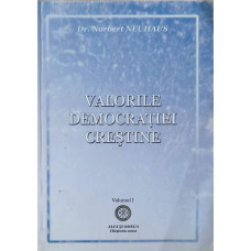 VALORILE DEMOCRATIEI CRESTINE VOL.1