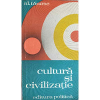 CULTURA SI CIVILIZATIE CULTURA SI CIVILIZATIE