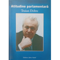 ATITUDINE PARLAMENTARA ATITUDINE PARLAMENTARA