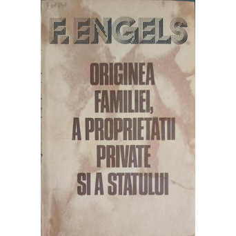 ORIGINEA FAMILIEI, A PROPRIETATII PRIVATE SI A STATULUI