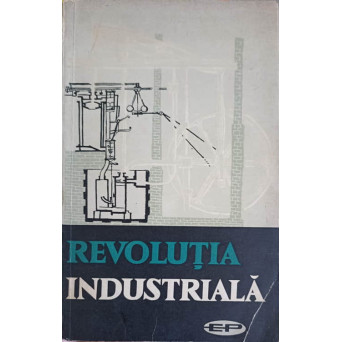 REVOLUTIA INDUSTRIALA. STUDII