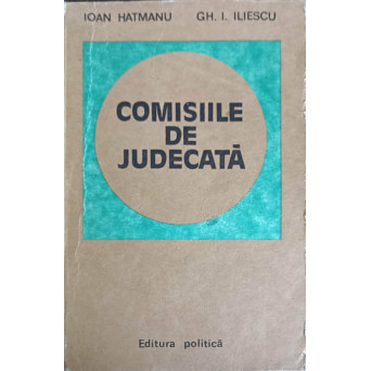 COMISIILE DE JUDECATA. INDRUMAR TEORETIC SI PRACTIC