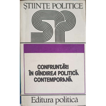 CONFRUNTARI IN GANDIREA POLITICA CONTEMPORANA