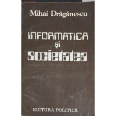 INFORMATICA SI SOCIETATEA