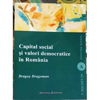 CAPITAL SOCIAL SI VALORI DEMOCRATICE IN ROMANIA