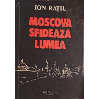 MOSCOVA SFIDEAZA LUMEA
