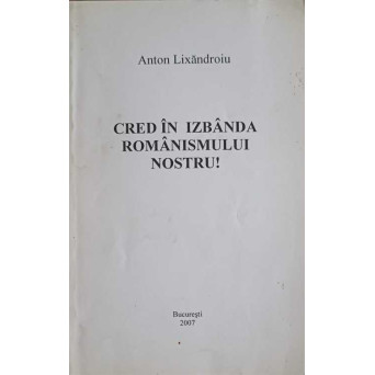 CRED IN IZBANDA ROMANISMULUI NOSTRU!
