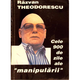CELE 900 DE ZILE ALE MANIPULARII