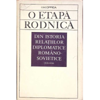 O ETAPA RODNICA DIN ISTORIA RELATIILOR DIPLOMATICE ROMANO-SOVIETICE O ETAPA RODNICA DIN ISTORIA RELATIILOR DIPLOMATICE ROMANO-SOVIETICE