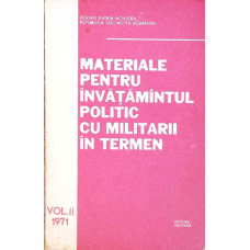 MATERIALE PENTRU INVATAMANTUL POLITIC CU MILITARII IN TERMEN VOL.2