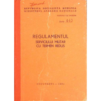 REGULAMENTUL SERVICIULUI MILITAR CU TERMEN REDUS