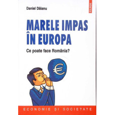 MARELE IMPAS IN EUROPA