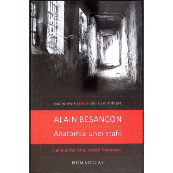 ANATOMIA UNEI STAFII. FALIMENTUL UNEI UTOPII INTRUPATE
