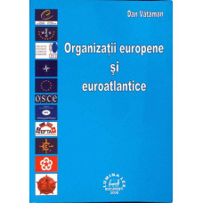 ORGANIZATII EUROPENE SI EUROATLANTICE