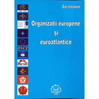 ORGANIZATII EUROPENE SI EUROATLANTICE
