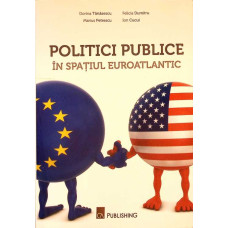 POLITICI PUBLICE IN SPATIUL EUROATLANTIC