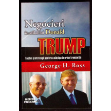 NEGOCIERI IN STILUL LUI DONALD TRUMP